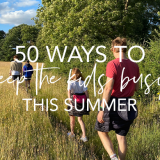 50 ways to keep the kids busy this summer